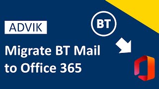How to Migrate Emails from BT Mail to Office 365 | Advik Software screenshot 1