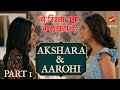       best of akshara  aarohi part 1