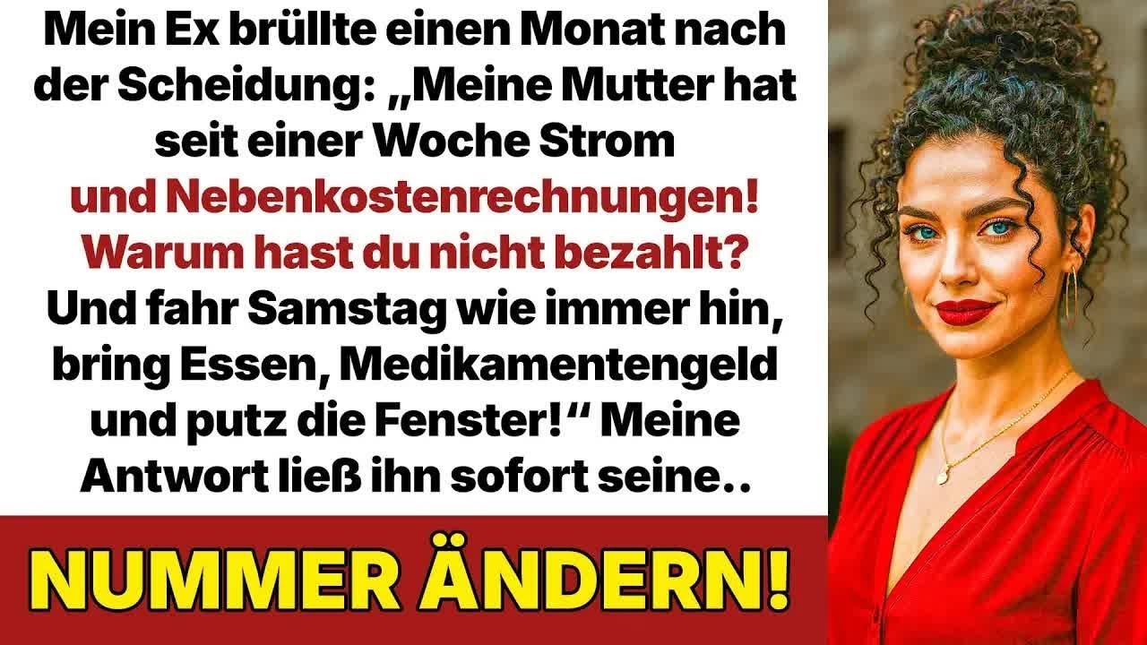 „Die Stromrechnung meiner Mutter ist seit 1 Woche offen! Was tust du da？!“ sagte mein Ex