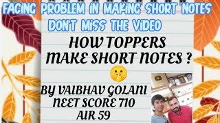 Query#4 How to make effective SHORT NOTES🧐? How Toppers make short notes🤔?BY AIR 59 🤩