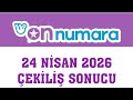 On Numara Çekiliş Sonuçları 24 Nisan 2026