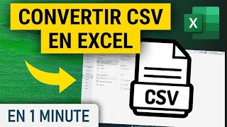 Comment convertir un fichier CSV en Excel
