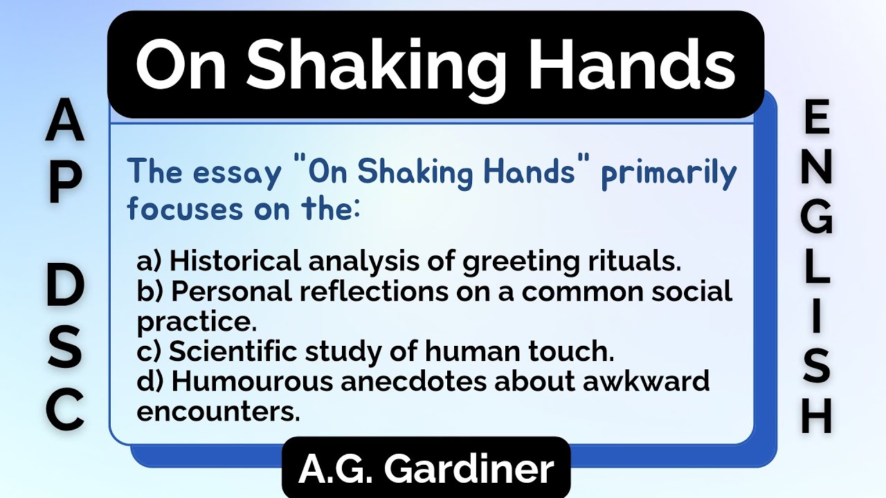On Shaking Hands | A.G. Gardiner | Practice Bits (MCQS) | English Essay | English Literature