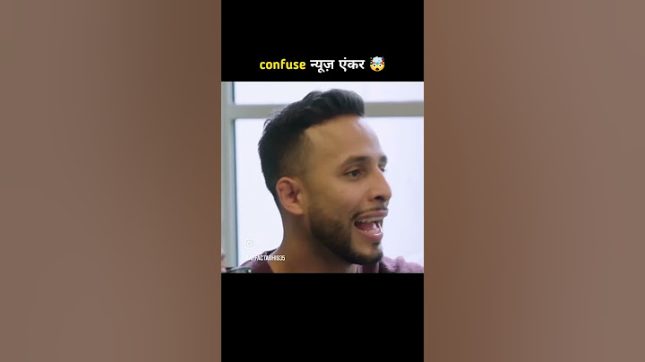 Fact : Confuse news anchor 🤣🤣