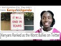 Are Kenyans on Twitter Bullies? | Kenyans Vs Ugandans | KOT | Kenyan Youtuber