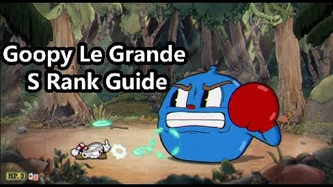 Cuphead - Goopy Le Grande Expert S Rank Guide