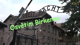 Auschwitz BirkenauGerman Nazi Concentration and Extermination Camp (1940-1945)  2018