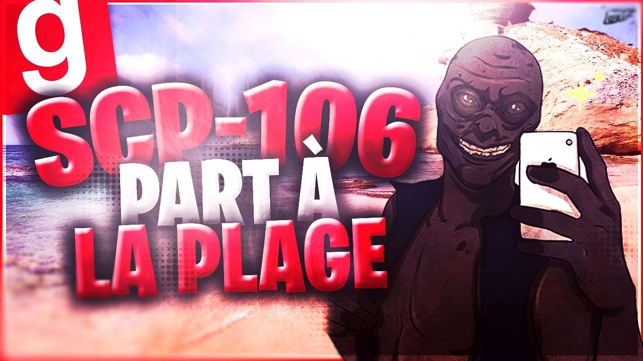 SCP-106 PART À LA PLAGE ! - Garry's Mod SCP RP FR