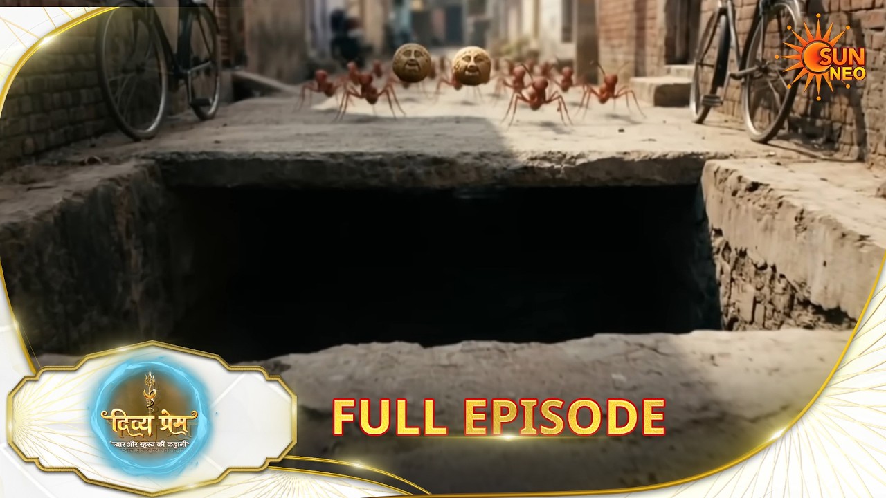 Divya Prem: Pyaar aur Rahasya ki Kahaani - Full Episode | Epi - 225 |26 Jan | Hindi Serial @sunneo