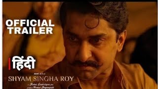 Shyam Singha Roy (2021) Official Trailer Hindi Dubbed | Shyam Singha Roy Hindi dubbed trailer #SSR