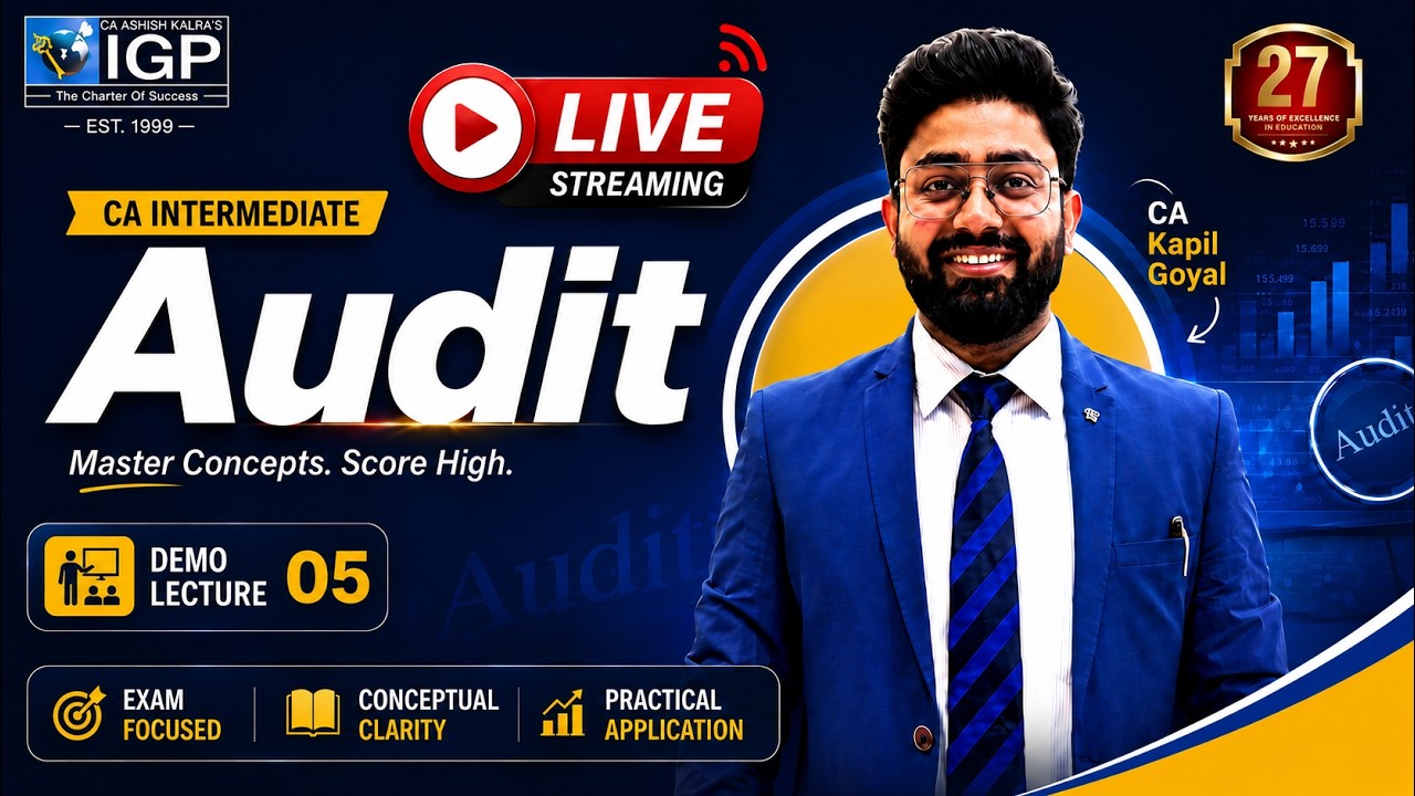 CA Intermediate AUDIT | Demo Lecture 5 | Jan & May 2027 | CA Kapil Goyal | IGP