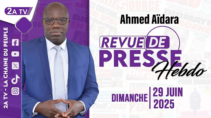 Revue de Presse Hebdo 29 06