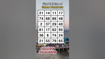 Find 3 pairs of identical numbers.HOW OLD IS YOUR BRAIN?/Dementia Prevention Quizzes/Tests.No.663
