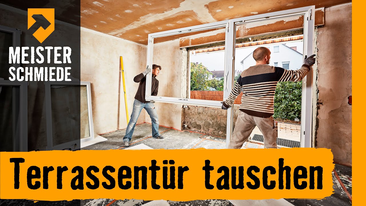  Update New  Terrassentür tauschen | HORNBACH Meisterschmiede