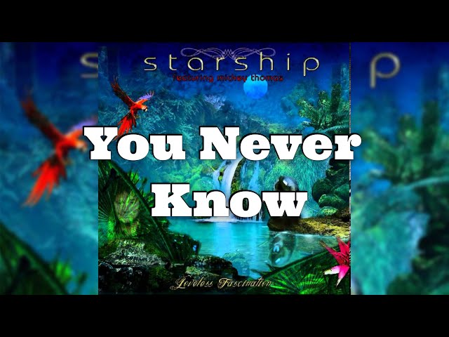 Starship - You Never Know