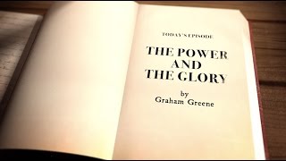 THE CATHOLIC NOVEL - Episode 2: "The Power and the Glory"