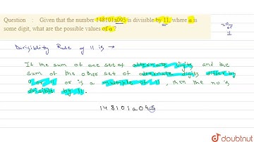 "Given that the number 148101a095 is divisible   by 11, where `a` is some digit, what are the