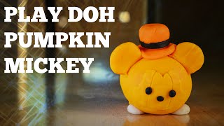 Tsum Tsum Pumpkin Mickey Play-Doh Tutorial