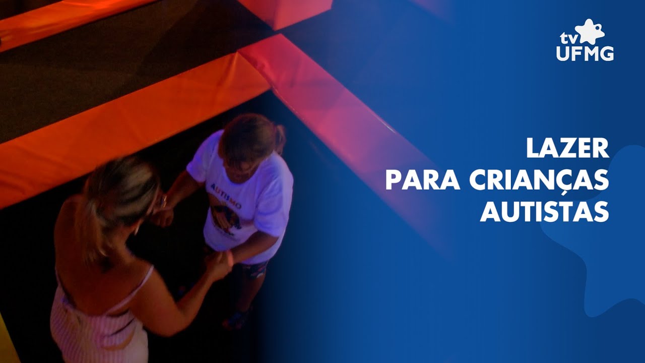Projeto da UFMG leva lazer às crianças autistas