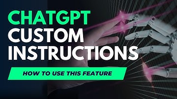 ChatGPT Custom Instructions - How To Use This New Feature