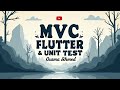 Mvc In Flutter + Unit Test