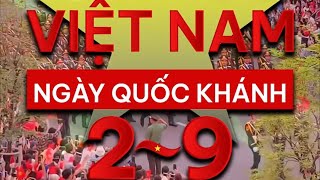 Ngày Quốc Khánh Việt Nam 2/9. Nguồn gốc và ý nghĩa lịch sử
