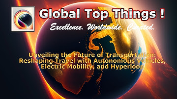 Unveiling the Future of Transportation: Reshaping Travel with Autonomous Vehicles - Hyperloop