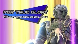 FOR TRUE GLORY - The Ultimate SSB4 Compilation