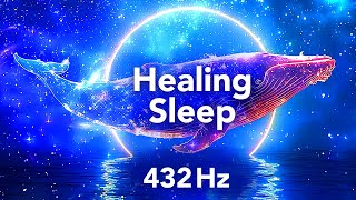 432 Hz Healing Frequency Calming Sleep Music For Mental Clarity Aura Cleanse