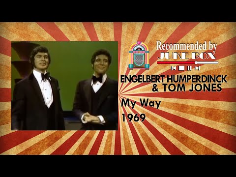 Engelbert Humperdinck x Tom Jones - My Way 1969