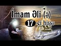 İmam Əli 17-ci hissə [HD] / Hz.Əli filmi Azərbaycan dilində