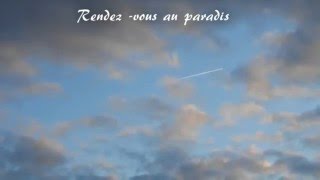 Video thumbnail of "RENDEZ - VOUS au PARADIS * 2016"