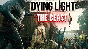 DYING LIGHT THE BEAST - Gameplay Walkthrough Part 1 No Commentary