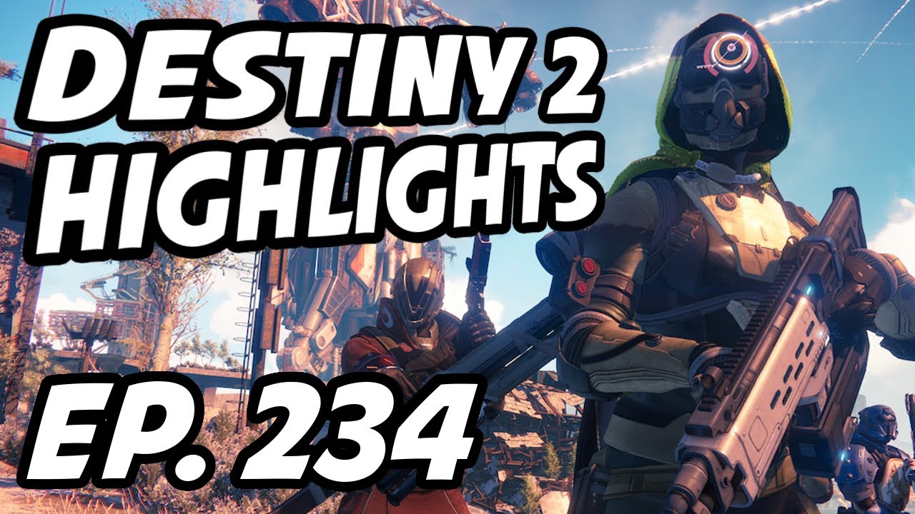 Destiny 2 Daily Highlights | Ep. 234 | ProfessorBroman, Arsis, Datto, Ryth0m, TeftyTeft
