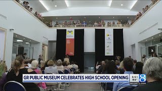 Grand Rapids Public Museum High School now open