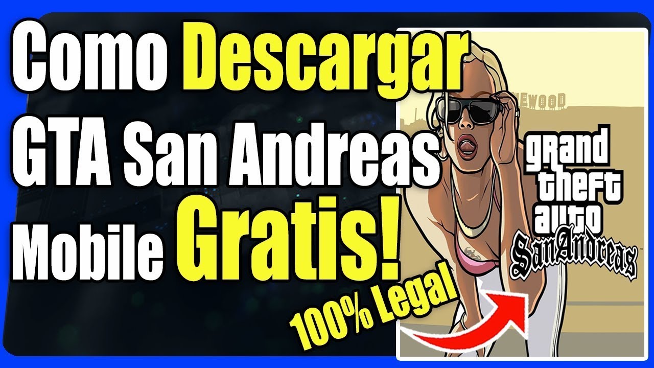 Como Descargar GTA San Andreas En Android GRATIS! - Guia Completa - YouTube