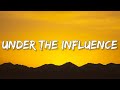 Chris Brown - Under The Influence (Lyrics) | Your body language speaks to me [Tiktok Song]