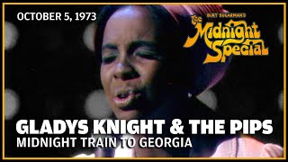 Midnight Train To Georgia  Gladys Knight  The Midnight Special 10 5 73