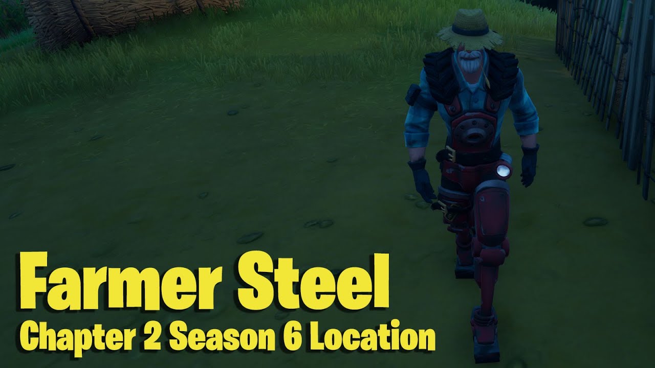 Farmer Steel Location Character 12 Fortnite Chapter 2 Season 6 Youtube