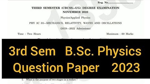 MECHANICS, RELATIVITY, WAVES AND OSCILLATIONS        |       3rd Sem   B.Sc. Physics  2023 #calicut