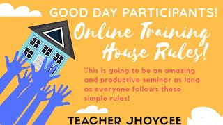 ONLINE TRAINING| SEMINAR| WEBINAR| HOUSE RULES (WITH AUDIO)