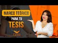 Cómo hacer el MARCO TEÓRICO de una TESIS (2020)🌟🌟🌟 Como hacer una Tesis - unitips