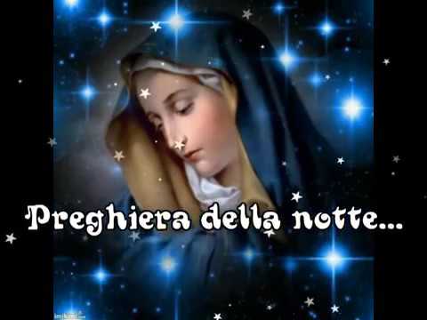 O Vergine Maria Si Fa Tardi Preghiera Della Buonanotte