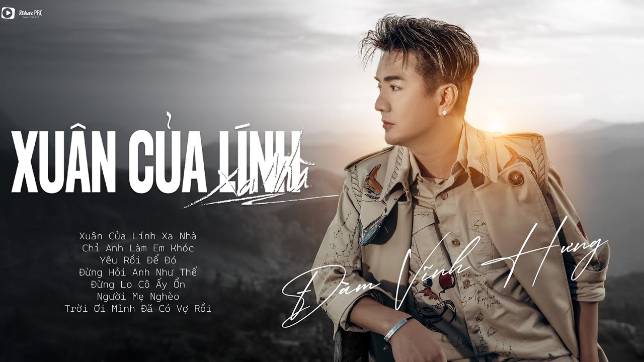 Xuân Của Lính Xa Nhà - Đàm Vĩnh Hưng | Liên Khúc Nhạc Trẻ Hay Nhất Của Đàm Vĩnh Hưng 2026
