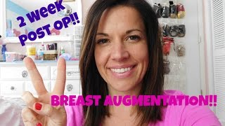 2 Week Post Op Breast Augmentation
