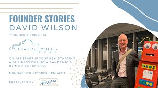 Founder Stories: David Wilson, Stratocumulus Legal