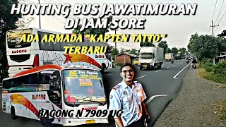 JAM SORE ‼️ ADA ARMADA KAPTEN TATTO TERBARU, BAGONG N 7909 UG ‼️HUNTING BUS JAWATIMURAN ‼️