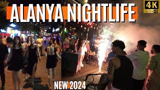 Alanya Bar Street 2024 Alanya Nightlife 2024 Antalya Nightlife Bar Street Alanya 4K 60 Fps