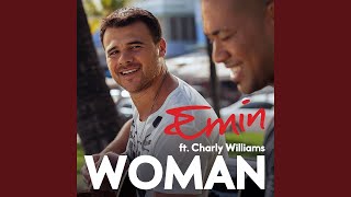 Смотреть клип Woman (Feat. Charly Williams) (Dance Remix)