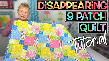 Disappearing 9 Patch Quilt Tutorial | The Sewing Room Channel